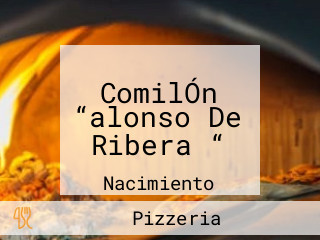 ComilÓn “alonso De Ribera “