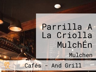 Parrilla A La Criolla MulchÉn