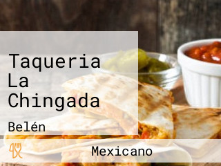 Taqueria La Chingada