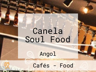 Canela Soul Food