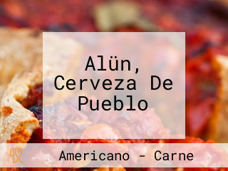 Alün, Cerveza De Pueblo