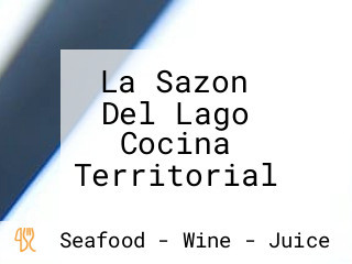 La Sazon Del Lago Cocina Territorial