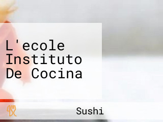 L'ecole Instituto De Cocina