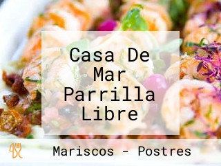 Casa De Mar Parrilla Libre Tenedor Libre