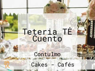 Teteria TĖ Cuento