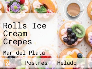 Rolls Ice Cream Crepes