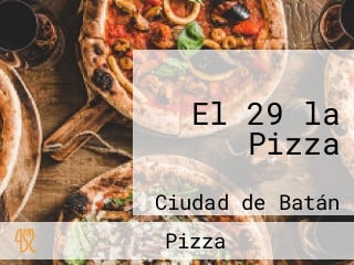 El 29 la Pizza