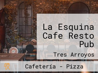 La Esquina Cafe Resto Pub