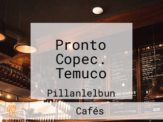 Pronto Copec. Temuco