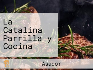 La Catalina Parrilla y Cocina