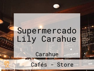 Supermercado Lily Carahue