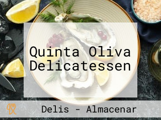 Quinta Oliva Delicatessen