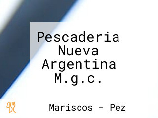 Pescaderia Nueva Argentina M.g.c.