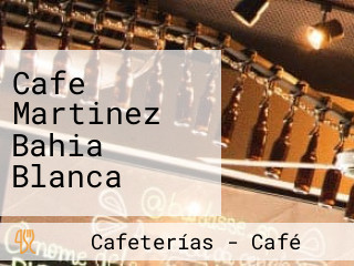 Cafe Martinez Bahia Blanca