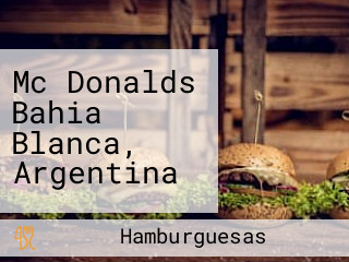 Mc Donalds Bahia Blanca, Argentina