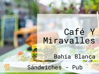 Café Y Miravalles