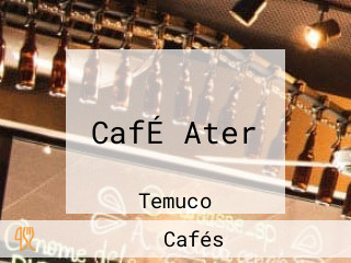 CafÉ Ater