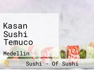 Kasan Sushi Temuco