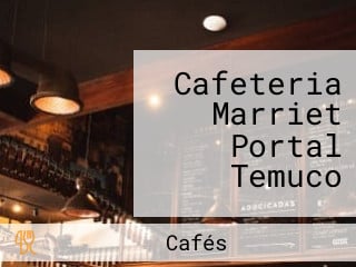 Cafeteria Marriet Portal Temuco