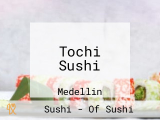 Tochi Sushi