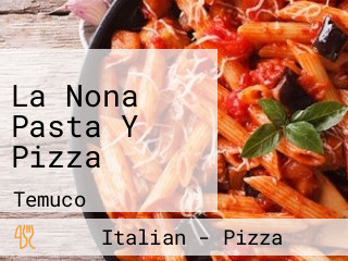 La Nona Pasta Y Pizza