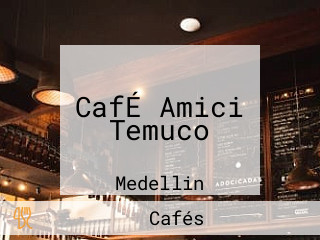 CafÉ Amici Temuco