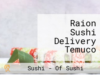 Raion Sushi Delivery Temuco