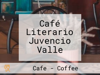 Café Literario Juvencio Valle