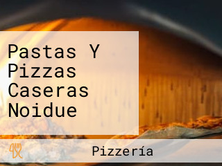 Pastas Y Pizzas Caseras Noidue