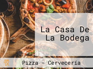 La Casa De La Bodega