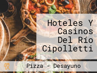 Hoteles Y Casinos Del Río Cipolletti