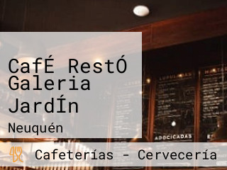 CafÉ RestÓ Galeria JardÍn