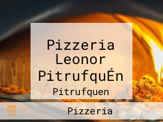 Pizzeria Leonor PitrufquÉn