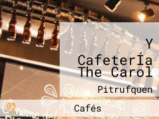Y CafeterÍa The Carol