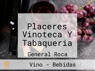 Placeres Vinoteca Y Tabaqueria