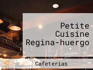 Petite Cuisine Regina-huergo