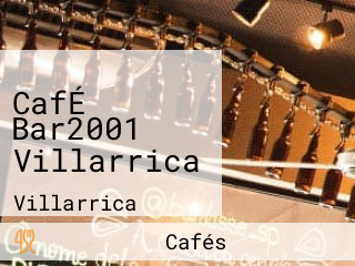 CafÉ Bar2001 Villarrica