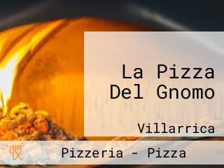 La Pizza Del Gnomo