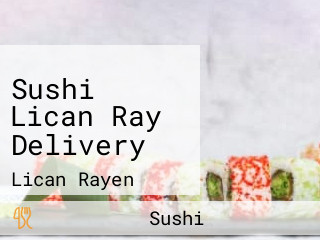 Sushi Lican Ray Delivery