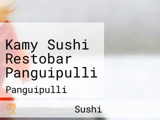 Kamy Sushi Restobar Panguipulli