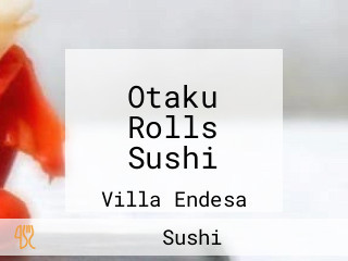 Otaku Rolls Sushi