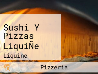 Sushi Y Pizzas LiquiÑe