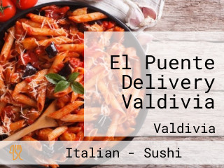 El Puente Delivery Valdivia