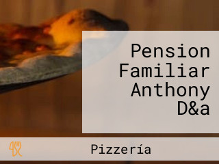 Pension Familiar Anthony D&a