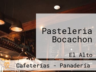 Pasteleria Bocachon