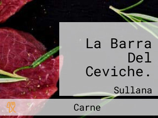 La Barra Del Ceviche.