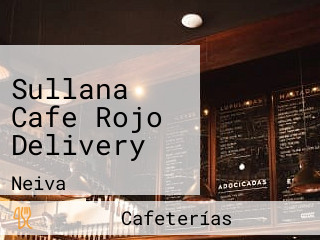 Sullana Cafe Rojo Delivery