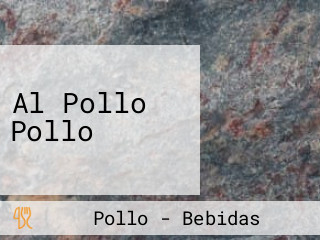 Al Pollo Pollo