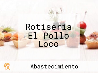 Rotiseria El Pollo Loco