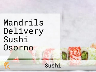 Mandrils Delivery Sushi Osorno